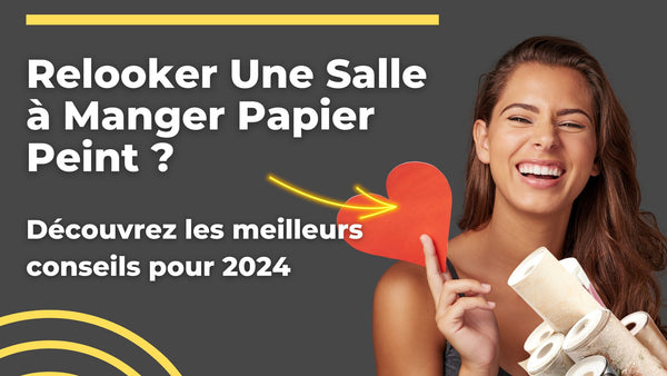 Comment relooker une salle a manger papier peint